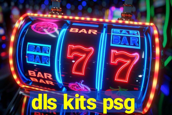 dls kits psg